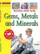 Gems, Metals And Minerals di Sally Hewitt edito da Hachette Children's Books