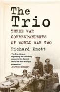 The Trio di Richard Knott edito da The History Press