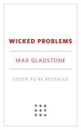 Wicked Problems di Max Gladstone edito da TOR BOOKS