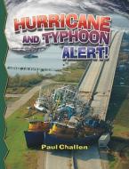 Hurricane and Typhoon Alert! (Revised) di Paul C. Challen edito da Crabtree Publishing Company