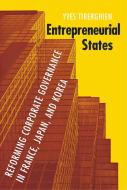 Entrepreneurial States di Yves Tiberghien edito da Cornell University Press