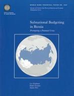 Subnational Budgeting In Russia di World Bank edito da World Bank Publications