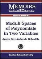 Moduli Spaces Of Polynomials In Two Variables edito da American Mathematical Society