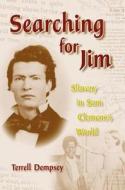 Searching for Jim di Terrell Dempsey edito da University of Missouri Press