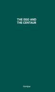 Ego and the Centaur di Garrigue, Jean Garrigue, Unknown edito da Greenwood Press