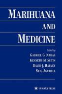 Marihuana and Medicine edito da Humana Press