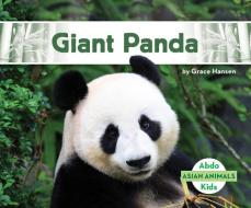 Giant Panda di Grace Hansen edito da ABDO KIDS