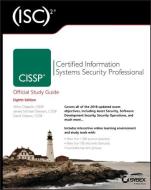 (ISC)2 CISSP Certified Information Systems Security Professional Official Study Guide di Mike Chapple, James Michael Stewart, Darril Gibson edito da Wiley John + Sons