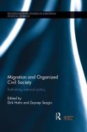 Migration and Organized Civil Society: Rethinking National Policy di Dirk Halm edito da ROUTLEDGE