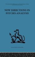 New Directions in Psycho-Analysis di Paula Heimann edito da Routledge