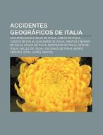 Accidentes geográficos de Italia di Fuente Wikipedia edito da Books LLC, Reference Series