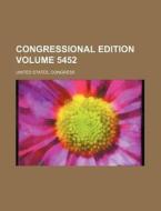 Congressional Edition Volume 5452 di United States Congress edito da Rarebooksclub.com