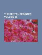 The Dental Register Volume 55 di Anonymous edito da Rarebooksclub.com