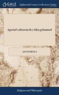 Agoriad I Athrawiaeth Y Ddau Gyfammod di Anonymous edito da Gale Ecco, Print Editions