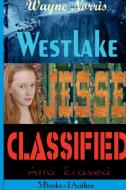 3 in One - Westlake Jesse Classified * Wayne Norris di Wayne Norris edito da LULU PR