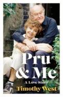 Pru And Me di Timothy West edito da Penguin Books Ltd