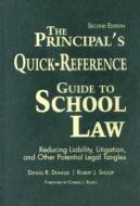 The Principal's Quick-reference Guide To School Law di Dennis R. Dunklee, Robert J. Shoop edito da Sage Publications Inc