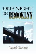 One Night in Brooklyn di David Gonano edito da Xlibris