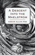 A Descent Into the Maelstrom di Edgar Allan Poe edito da OBSCURE PR