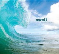Swell di Evan Slater edito da Chronicle Books
