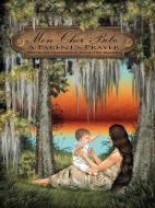 Mon Cher Bebe: A Parent's Prayer di Ariane O'Pry Trammell edito da PELICAN PUB CO