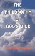 The Philosophy of God's Mind di Paul Allen Speer edito da Createspace