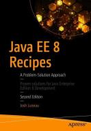Java EE 8 Recipes di Josh Juneau edito da APRESS L.P.