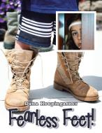 Fearless Feet! di Dana Hoopingarner edito da Westbow Press