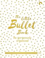The Little Bullet Book di David Sinden edito da Pan Macmillan