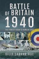 Battle Of Britain, 1940 di Dilip Sarkar MBE edito da Pen & Sword Books Ltd