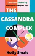 The Cassandra Complex di Holly Smale edito da Cornerstone