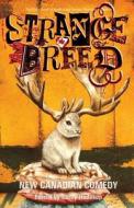 Strange Breed di Corey Redekop edito da Exile Editions