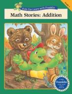 Math Stories: Addition: Grade 1 di Rosemarie Shannon, Kids Can Press Inc edito da Kids Can Press
