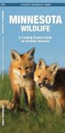 Minnesota Wildlife: A Folding Pocket Guide to Familiar Species di James Kavanagh, Waterford Press edito da WATERFORD PR