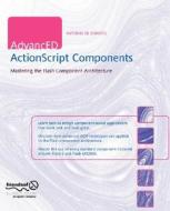 AdvancED ActionScript Components di A. De Donatis edito da APress