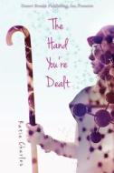 The Hand You're Dealt di Katie Charles edito da Desert Breeze Publishing, Incorporated