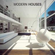 Modern Houses di Loft Publications edito da SKYHORSE PUB