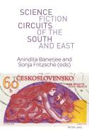 Science Fiction Circuits of the South and East edito da Lang, Peter