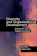 Diversity And Organizational Development di Jennifer Kuklenski edito da Emerald Publishing Limited
