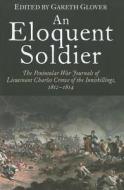 Eloquent Soldier edito da Pen & Sword Books Ltd