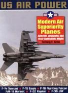Modern Air Superiority Planes di Anthony A. Evans edito da Greenhill Books