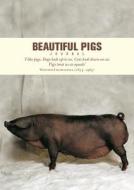 Beautiful Pigs Journal edito da The Ivy Press