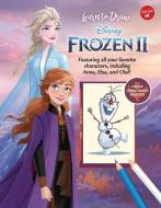 Learn to Draw Disney Frozen 2: Featuring All Your Favorite Characters, Including Anna, Elsa, and Olaf! di Walter Foster Jr. Creative Team edito da WALTER FOSTER LIB