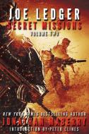Joe Ledger: Secret Missions Volume Two di Jonathan Maberry edito da JOURNALSTONE