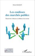 Les coulisses des marchés publics di Olivier Mamavi edito da Editions L'Harmattan