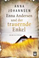 Enna Andersen und der trauernde Enkel di Anna Johannsen edito da Edition M