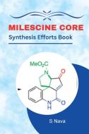 Meloscine Core Synthesis Efforts Book di S. Nava edito da Self Publish