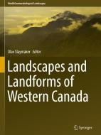 Landscapes And Landforms Of Western Canada edito da Springer International Publishing Ag