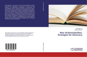 New Antimetabolites: Strategies for Discovery di Galal Elgemeie, Reham Mohamed edito da LAP Lambert Academic Publishing