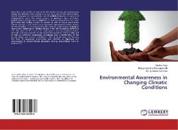 Environmental Awareness in Changing Climatic Conditions di Saritha Vara, Bhavya Kavitha Dwarapureddi, Manoj Kumar Karnena edito da LAP LAMBERT Academic Publishing